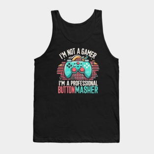 Gamer humor"I'm not a gamer" Tank Top